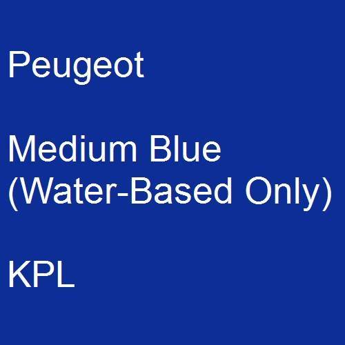 Peugeot, Medium Blue (Water-Based Only), KPL.